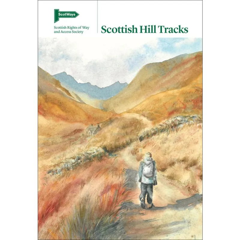 Scottish Hill Tracks - Scottish Rights Of Way And Access Society